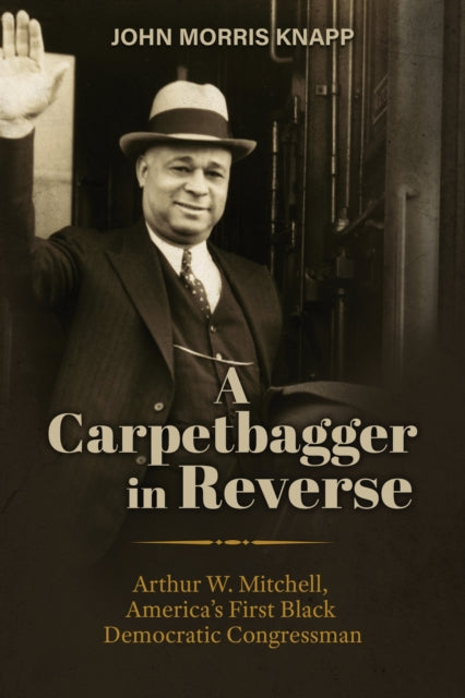Book cover of: Carpetbagger in Reverse. By: John Morris Knapp