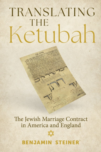 Book cover of: Translating the Ketubah. By: Benjamin Steiner