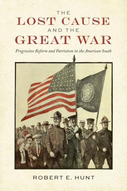 Book cover of: Lost Cause and the Great War
