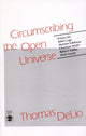 Book cover of: Circumscribing the Open Universe