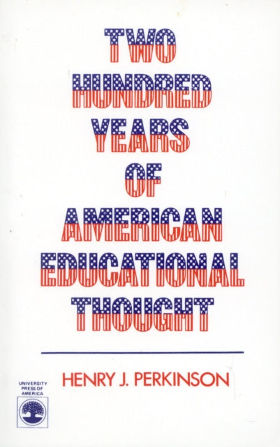 Book cover of: Two Hundred Years of American Educational Thought