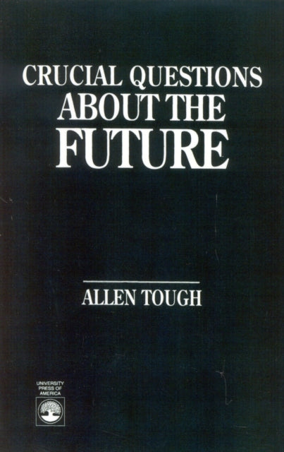 Book cover of: Crucial Questions About the Future