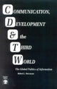 Book cover of: Communication, Development and the Third World