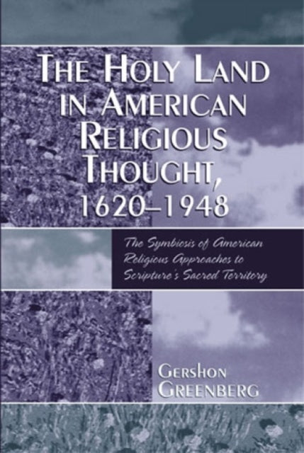 Book cover of: Holy Land in American Religious Thought, 1620-1948