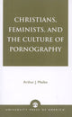 Book cover of: Christians, Feminists, and The Culture of Pornography