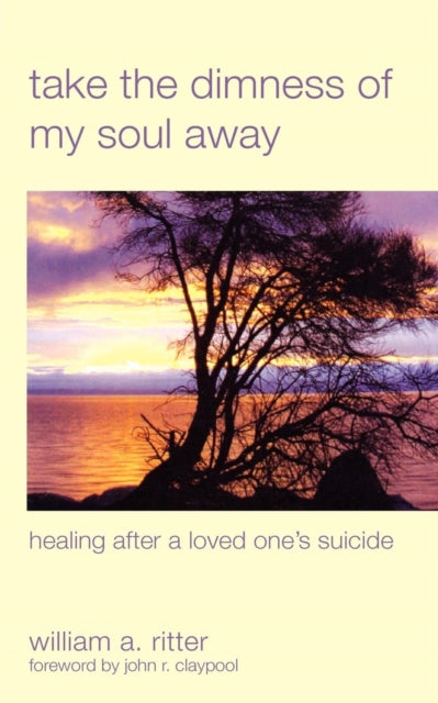 Book cover of: Take the Dimness of My Soul Away