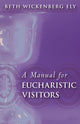 Book cover of: Manual for Eucharistic Visitors