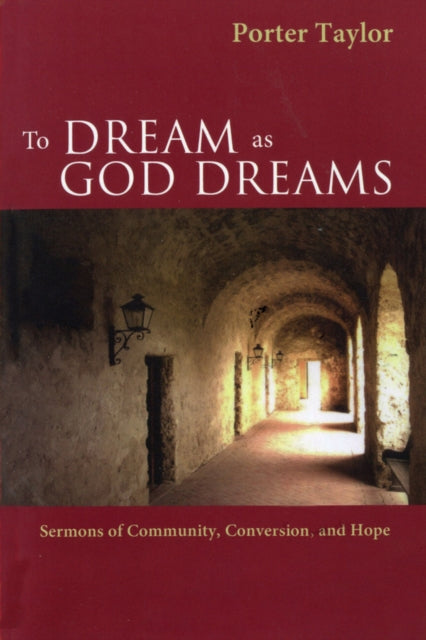 Book cover of: To Dream as God Dreams. By: G. Porter Taylor