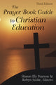 Book cover of: Prayer Book Guide to Christian Education, Third Edition. By: Sharon Ely Pearson