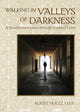 Book cover of: Walking in Valleys of Darkness