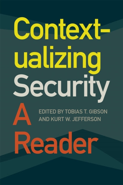 Book cover of: Contextualizing Security. By: Kurt W. Jefferson