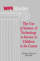 Book cover of: Use of Science & Technology in Service to Children in the Courts. By: Michael Edmond Donnelly