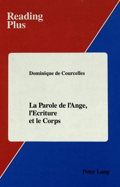 Book cover of: Parole de L'ange, L'ecriture et le Corps. By: Dominique de Courcelles