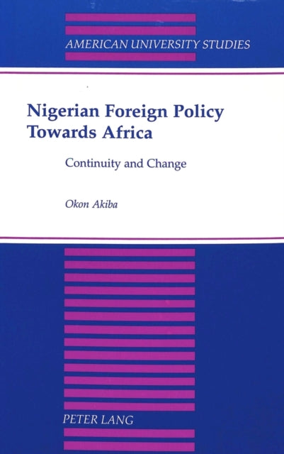Book cover of: Nigerian Foreign Policy Towards Africa