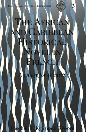 African and Caribbean Historical Novel in French