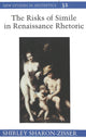 Book cover of: Risks of Simile in Renaissance Rhetoric