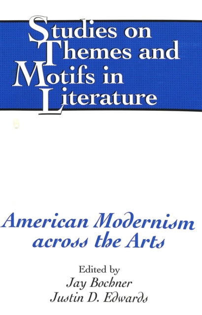 Book cover of: American Modernism Across the Arts