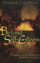 Book cover of: Beyond Self-esteem. By: Thomas J. Cottle