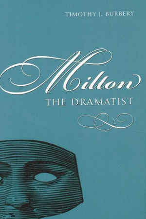 Milton the Dramatist