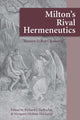 Book cover of: Milton's Rival Hermeneutics. By: Richard J. DuRocher