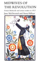 Book cover of: Midwives of the Revolution