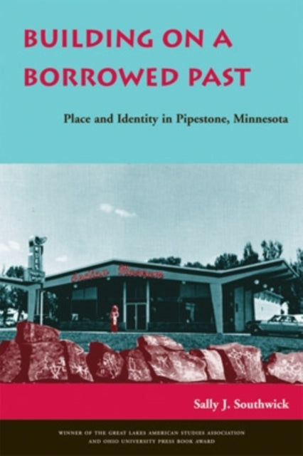 Book cover of: Building on a Borrowed Past