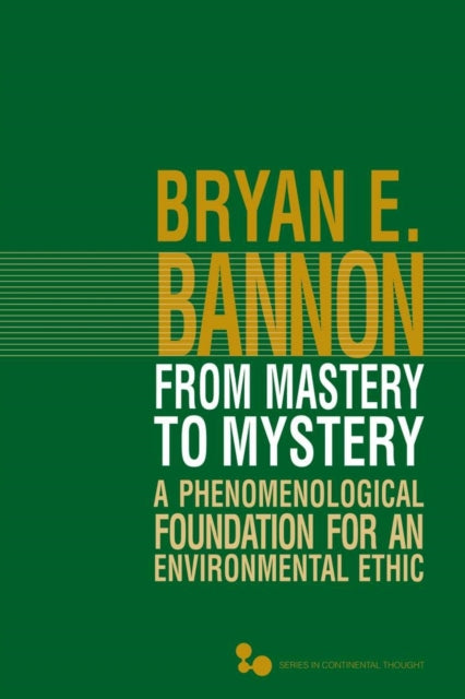 Book cover of: From Mastery to Mystery. By: Bryan E. Bannon