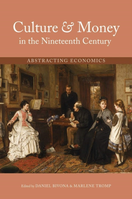 Book cover of: Culture and Money in the Nineteenth Century. By: Daniel Bivona
