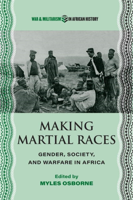 Book cover of: Making Martial Races. By: Myles Osborne