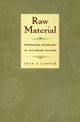 Book cover of: Raw Material. By: Erin O'Connor
