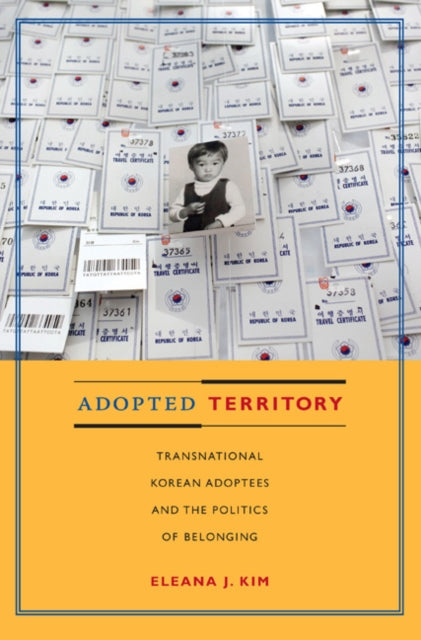 Book cover of: Adopted Territory. By: Eleana Jean Kim