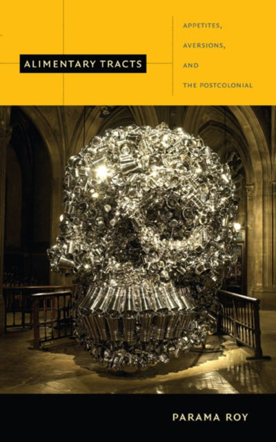 Book cover of: Alimentary Tracts. By: Parama Roy