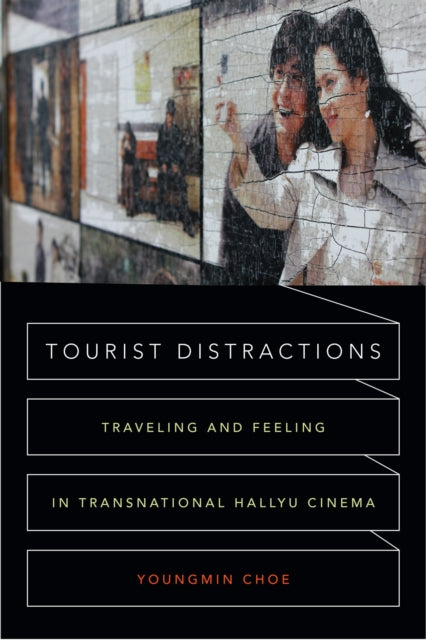 Book cover of: Tourist Distractions. By: Youngmin Choe