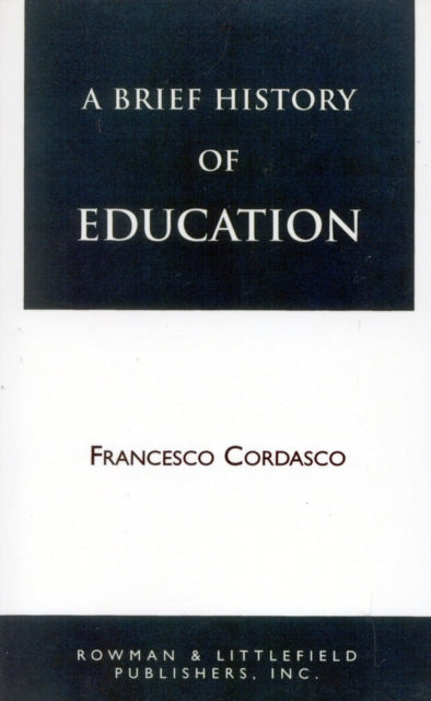 Book cover of: Brief History of Education. By: Francesco Cordasco