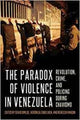 Book cover of: Paradox of Violence in Venezuela. By: David Smilde