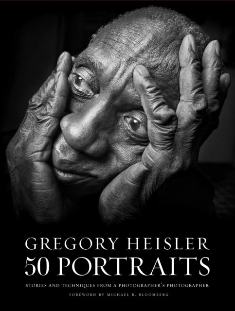 Book cover of: Gregory Heisler: 50 Portraits