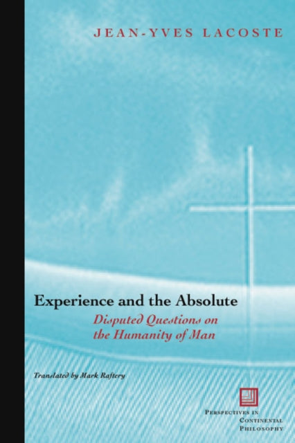 Book cover of: Experience and the Absolute. By: Jean-Yves Lacoste