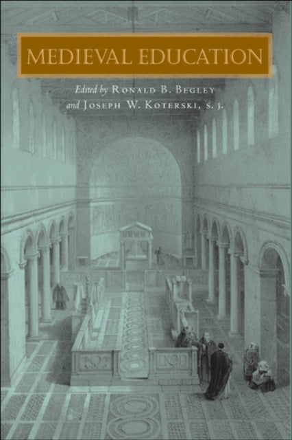 Book cover of: Medieval Education. By: Ronald Begley