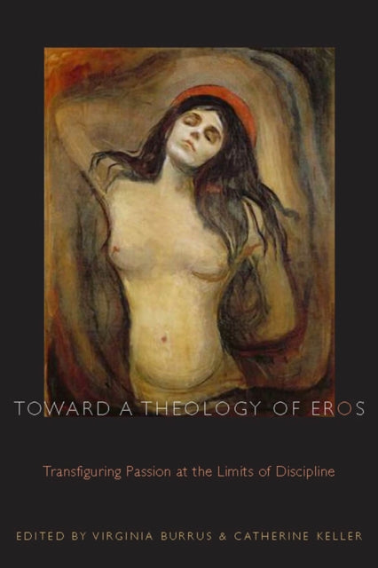 Book cover of: Toward a Theology of Eros. By: Virginia Burrus