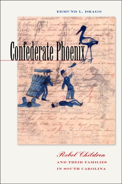 Book cover of: Confederate Phoenix. By: Edmund L. Drago