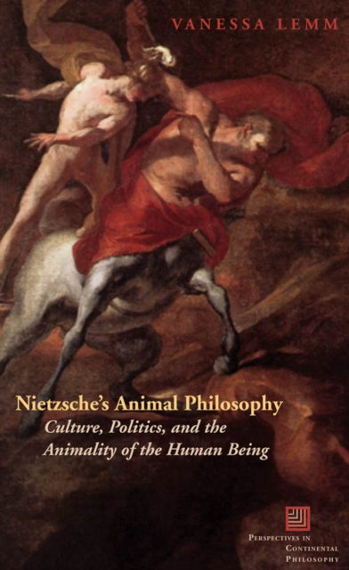 Book cover of: Nietzsche's Animal Philosophy. By: Vanessa Lemm