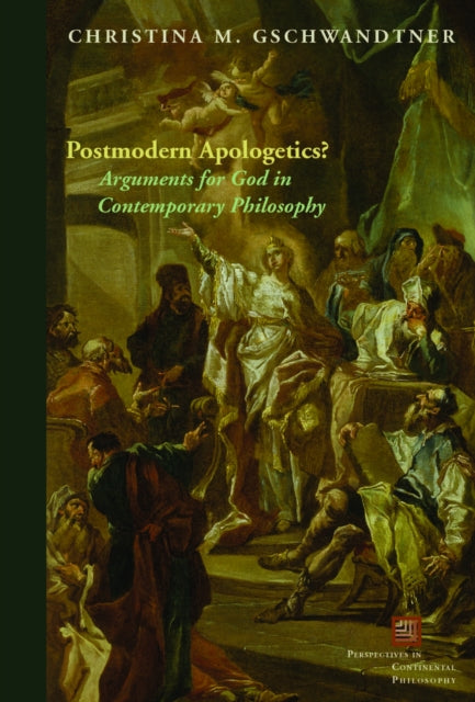 Book cover of: Postmodern Apologetics?. By: Christina M. Gschwandtner