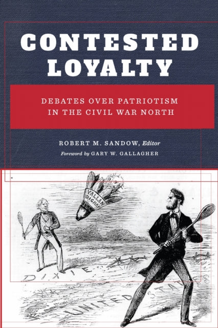 Book cover of: Contested Loyalty. By: Robert M. Sandow