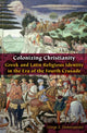 Book cover of: Colonizing Christianity. By: George E. Demacopoulos