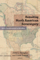 Book cover of: Remaking North American Sovereignty. By: Jewel L. Spangler