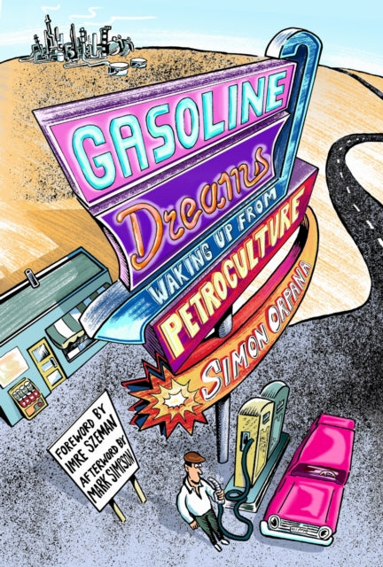 Book cover of: Gasoline Dreams. By: Simon Orpana