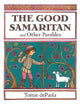 Book cover of: Good Samaritan and Other Parables. By: Tomie dePaola
