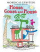 Book cover of: Moose, Goose, and Mouse. By: Mordicai Gerstein