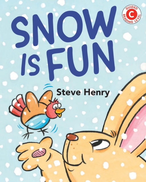 Book cover of: Snow Is Fun. By: Steve Henry