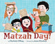 Book cover of: Matzah Day!. By: Charlotte Offsay